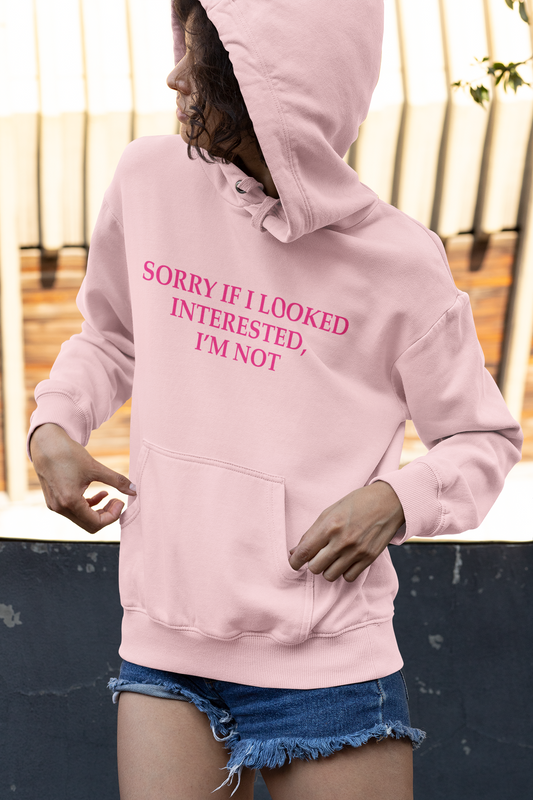 Not Interested Hooded Sweat Shirt